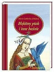 Błękitny ptak i inne baśnie