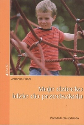 Moje dziecko idzie do przedszkola
