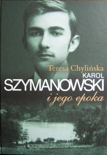 Karol Szymanowski i jego epoka. T. 1
