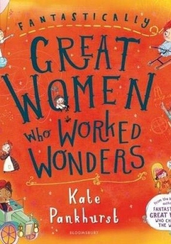 Fantastically Great Women Who Worked Wonders