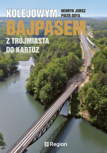 Kolejowym bajpasem z Trójmiasta do Kartuz