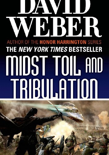 Midst Toil and Tribulation