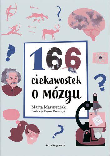166 ciekawostek o mózgu