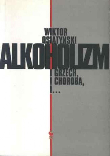 Alkoholizm. I grzech i choroba