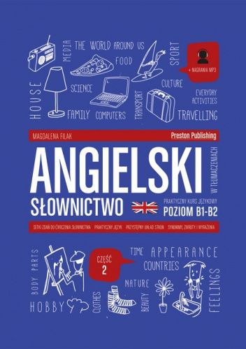 Angielski w tłumaczeniach. Słownictwo. Poziom B1-B2. Część 2