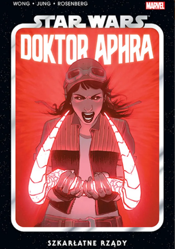Star Wars: Doktor Aphra. Tom 4: Szkarłatne rządy
