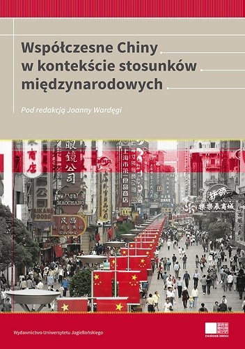 Współczesne Chiny w kontekście stosunków międzynarodowych