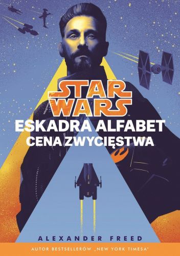 Star Wars: Eskadra Alfabet. Tom 3: Cena zwycięstwa