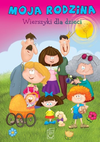Moja rodzina. Wierszyki dla dzieci
