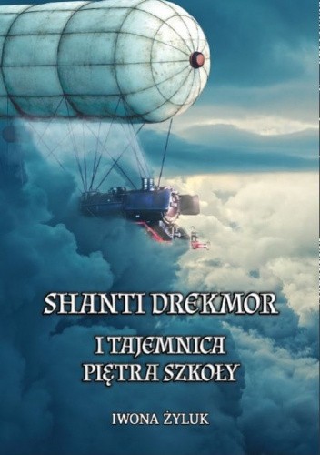 Shanti Drekmor i tajemnica piętra szkoły
