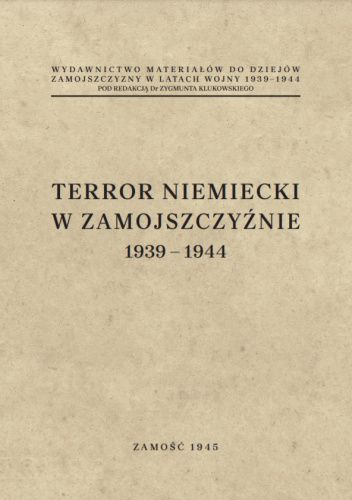 Terror niemiecki w Zamojszczyźnie 1939-1944