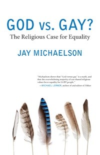 God vs. Gay? The Religious Case for Equality