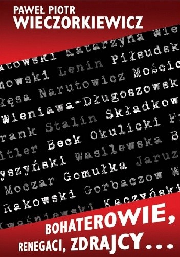 Bohaterowie, renegaci, zdrajcy…