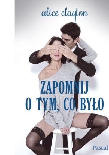 Zapomnij o tym co było