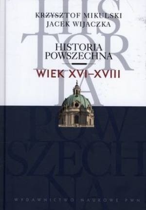 Historia powszechna. Wiek XVI-XVIII