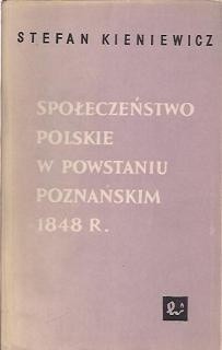 Społeczeństwo polskie w powstaniu poznańskim 1848 roku