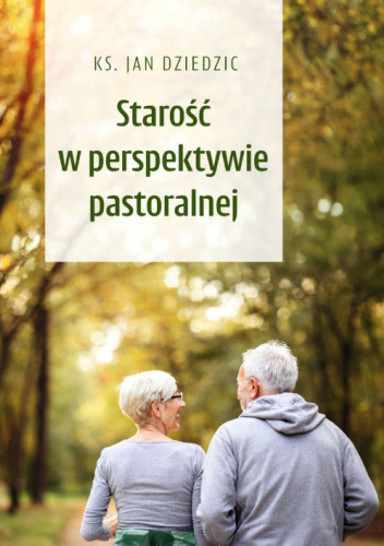 Starość w perspektywie pastoralnej