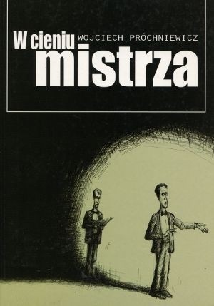 W cieniu mistrza