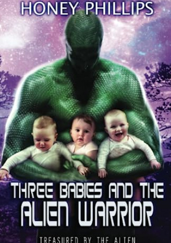 Three Babies and the Alien Warrior