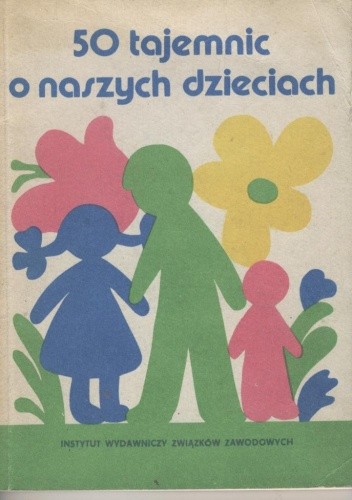 50 tajemnic o naszych dzieciach