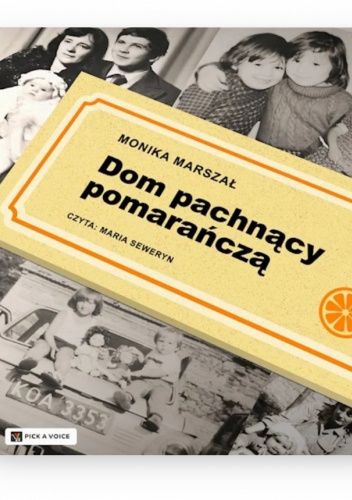 Dom pachnący pomarańczą
