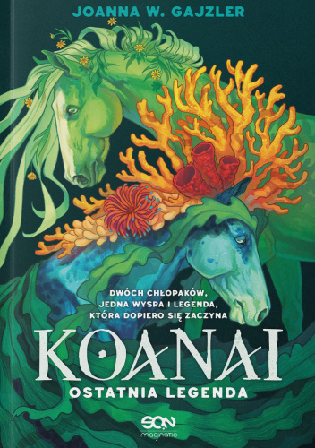 Koanai. Ostatnia legenda