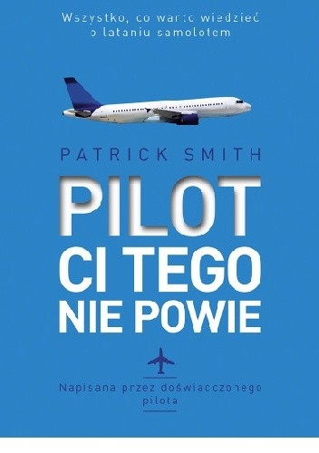 Pilot ci tego nie powie