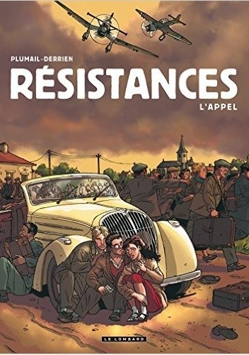 Résistances – tom 1: L’Appel