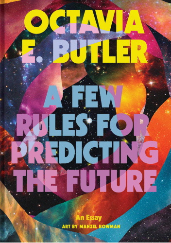 A Few Rules for Predicting the Future: An Essay