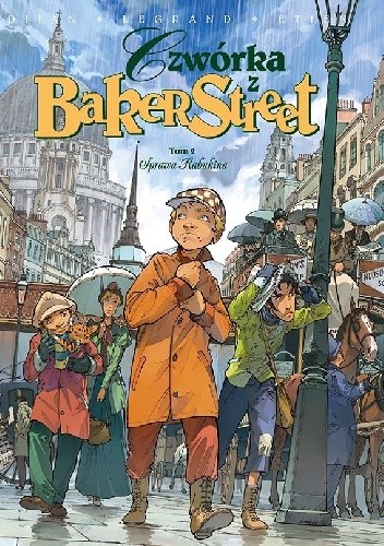 Czwórka z Baker Street. Tom 2. Sprawa Rabukina.