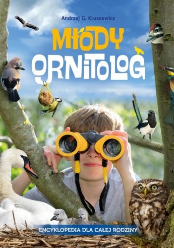 Młody Ornitolog. Encklopedia dla całej rodziny
