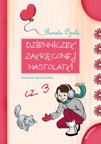Dzienniczek zakręconej nastolatki cz.3