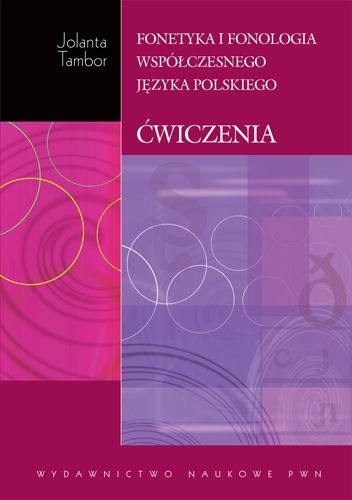 Fonetyka i fonologia współczesnego języka polskiego: ćwiczenia