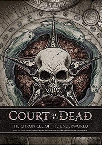 Court of the Dead: The Chronicle of the Underworld