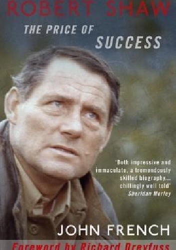 Robert Shaw: The Price of Success