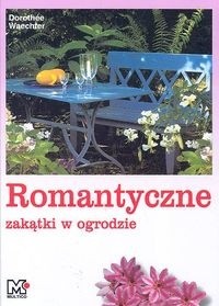 Romantyczne zakątki w ogrodzie