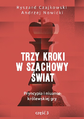 Trzy kroki w szachowy świat. Część 3