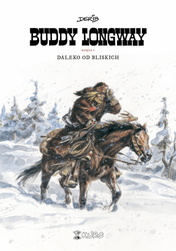 Buddy Longway księga 4. Daleko od bliskich