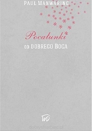 Pocałunki od dobrego Boga