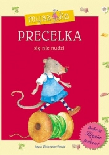 Myszka Precelka się nie nudzi
