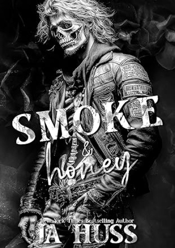 Smoke and Honey