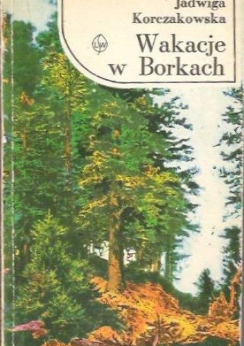 Wakacje w Borkach