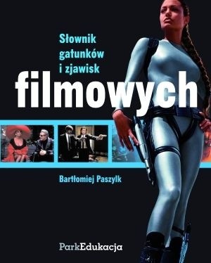 Słownik gatunków i zjawisk filmowych