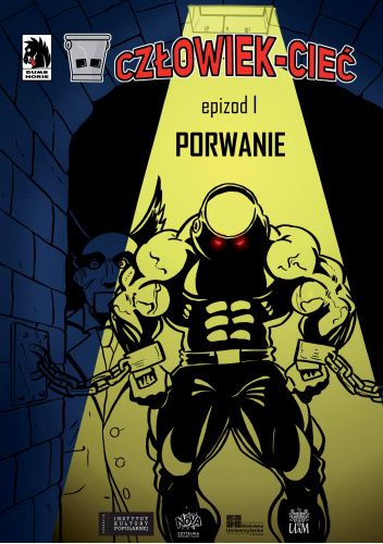 Człowiek-Cieć. Epizod I: Porwanie