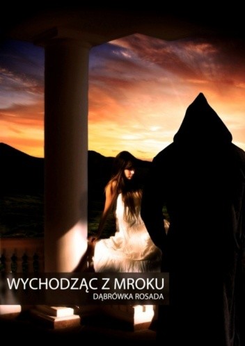 Wychodząc z mroku