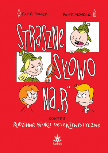 Straszne słowo na "R" kontra Rodzinne Biuro Detektywistyczne