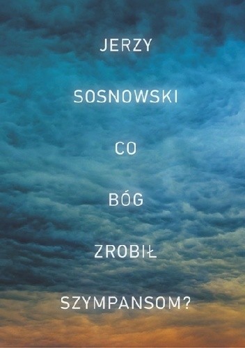 Co Bóg zrobił szympansom?