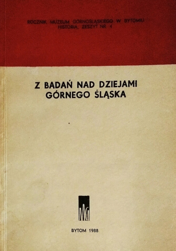 Z badań nad dziejami Górnego Śląska