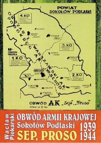 Obwód Armii Krajowej Sokołów Podlaski "Sęp", "Proso" 1939-1944
