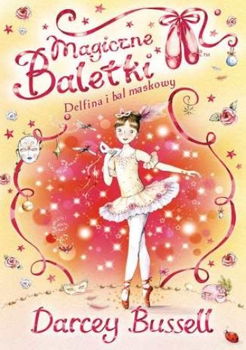Magiczne baletki. Delfina i bal maskowy